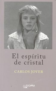 El espíritu de cristal, de Jover, Carlos | portada del libro