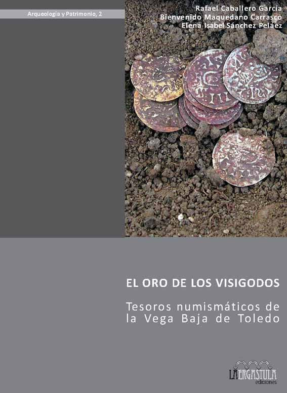 El oro de los visigodos, de Caballero García, Rafael | portada del libro