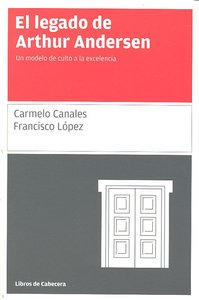El legado de Arthur Andersen, de López Martínez, Francisco | portada del libro
