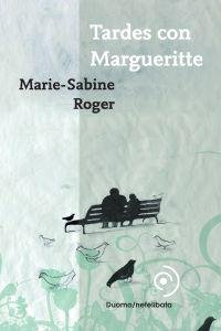 Tardes con Margueritte, de Roger, Marie-Sabine | portada del libro