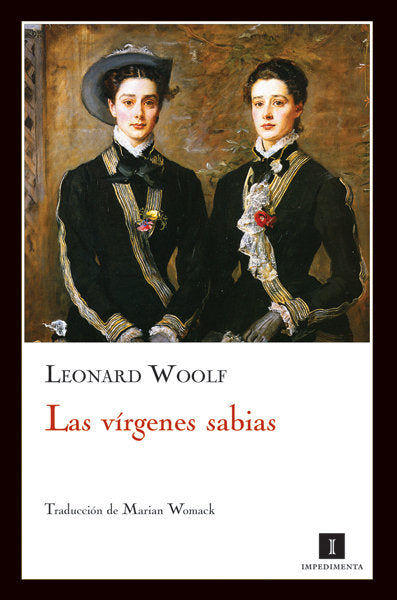 Vírgenes sabias, Las, de Woolf, Leonard | portada del libro