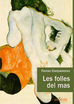 LES FOLLES DEL MAS, de CANYAMERES, FERRAN | portada del libro