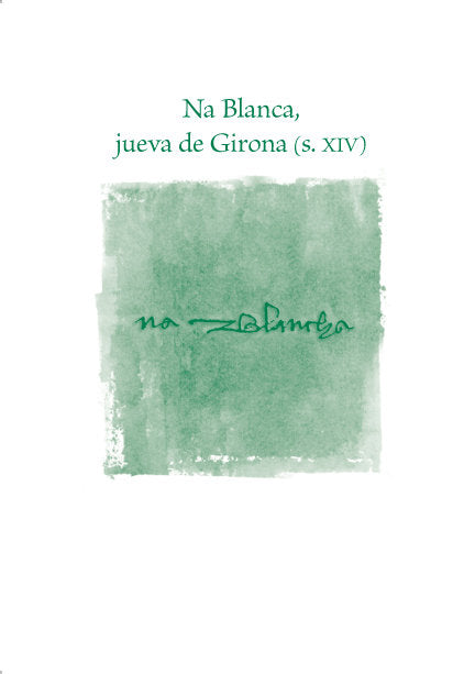 Na Blanca, jueva de Girona (s.XIV), de Planas Marcé, Silvia | portada del libro