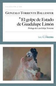 El golpe de Estado de Guadalupe Limón, de Torrente Ballester, Gonzalo | portada del libro
