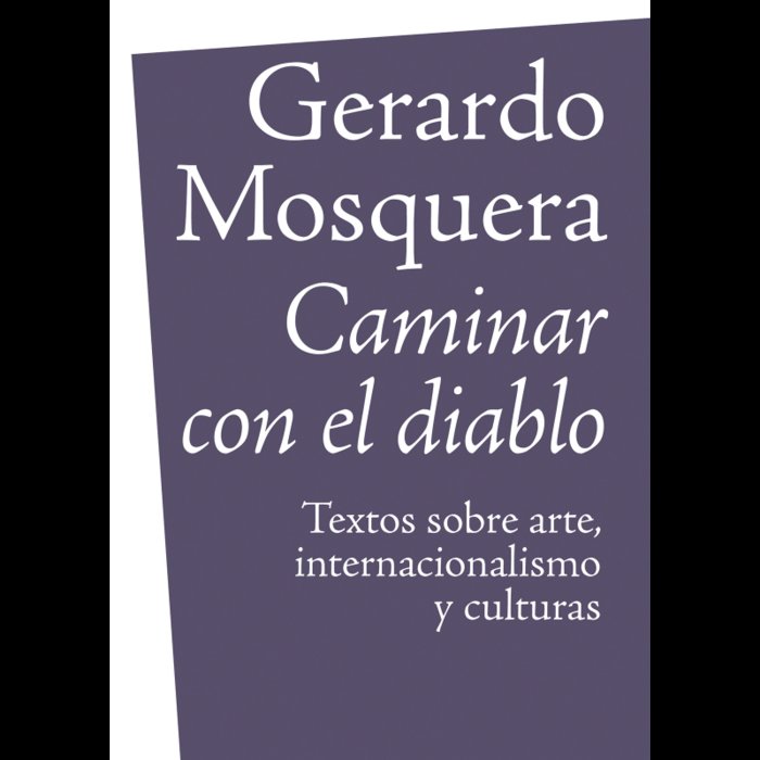 Caminar con el diablo, de Mosquera, Gerardo | portada del libro