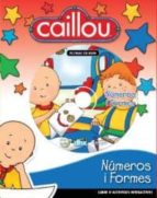 CAILLOU NúMEROS I FORMES, de Varios autores | portada del libro