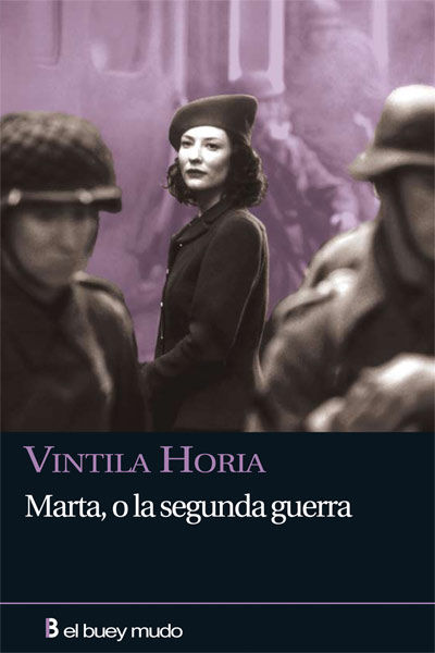 Marta o la segunda guerra, de Horia, Vintila | portada del libro