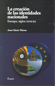 La creación de las identidades nacionales, de ANNE-MARIE THIESSE | portada del libro