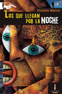 Los que llegan por la noche, de Vicente Marco Aguilar | portada del libro