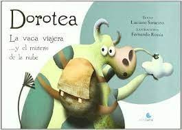 DOROTEA LA VACA VIAJERA Y EL MISTERIO DE LA NUBE, de SARACINO | portada del libro