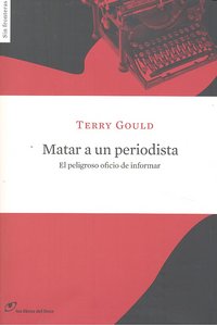 Matar a un periodista, de Gould, Terry | portada del libro