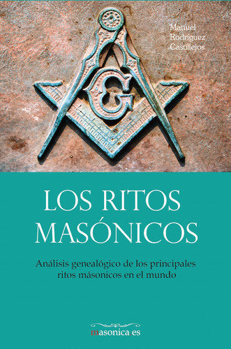 RITOS MASONICOS, LOS, de RODRIGUEZ CASTILLEJOS | portada del libro