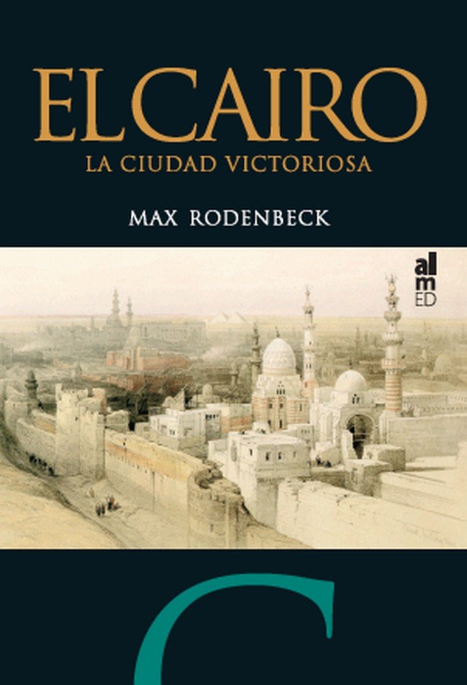 EL CAIRO, de RODENBECK, MAX | portada del libro