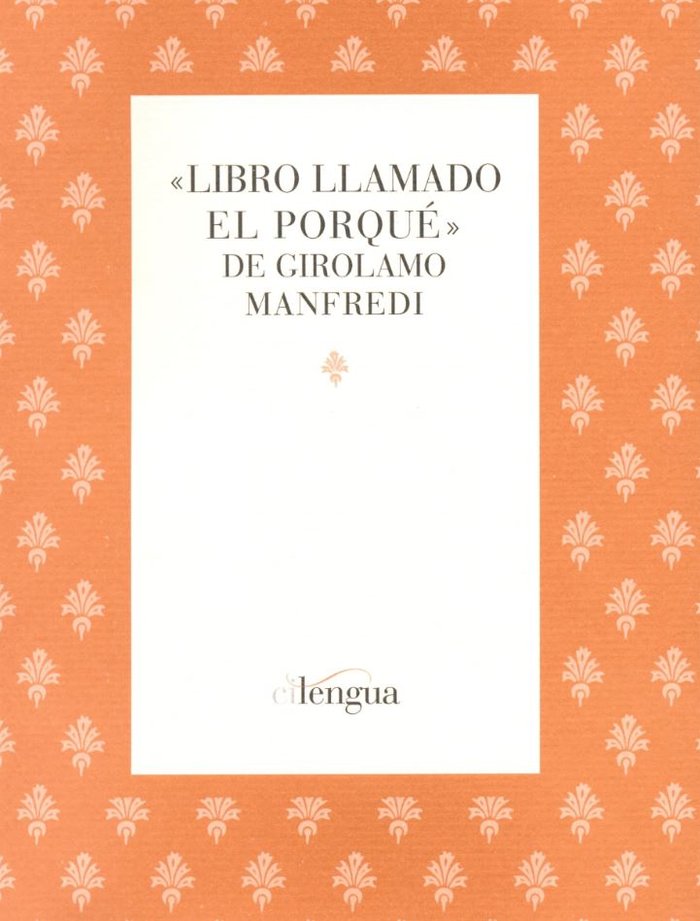 Libro llamado el porqué., de Manfredi, Girolamo de | portada del libro