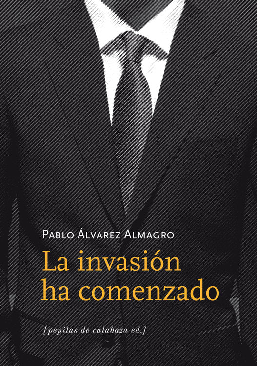 La invasión ha comenzado, de Álvarez Almagro, Pablo | portada del libro