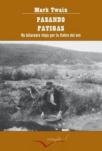Pasando fatigas., de Twain, Mark | portada del libro