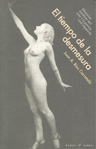 El tiempo de la desmesura, de Ríos Carratalá, Juan A. | portada del libro