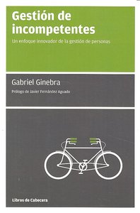 Gestión de incompetentes, de Ginebra Serrabou, Gabriel | portada del libro