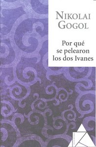 Por qué se pelearon los dos Ivanes, de Gogol, Nikolai | portada del libro