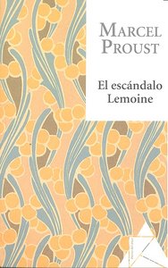 El escándalo Lemoine, de Proust, Marcel | portada del libro