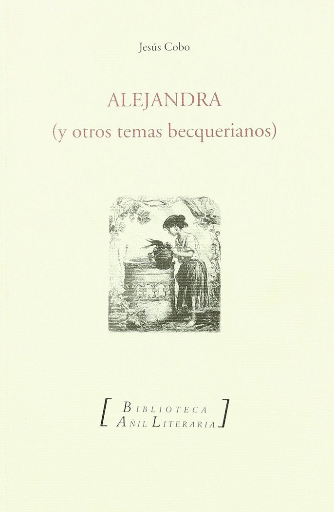 ALEJANDRA Y OTROS TEMAS BECQUERIANOS, de COBO | portada del libro