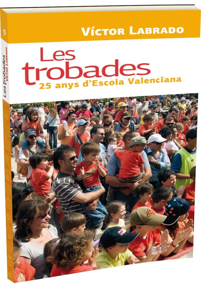 Les trobades. 25 anys d'Escola Valenciana, de Gómez Labrado, Víctor | portada del libro