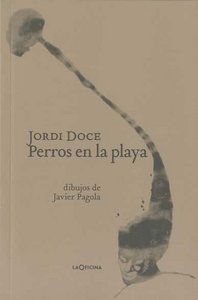 Perros en la playa, de Jordi Doce#Javier Pagola | portada del libro