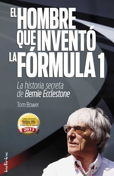 El hombre que inventó la Formula 1, de Bower | portada del libro