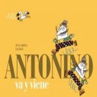 Antonino va y viene, de Arjona, Juan | portada del libro