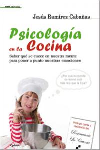 Psicolog¡a en la cocina, de RAMIREZ CABAÑAS,JESUS | portada del libro