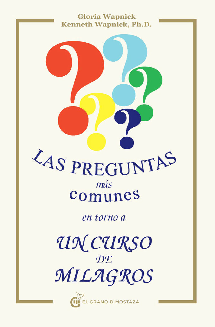 Las Preguntas más comunes en torno a Un Curso de Milagros, de Wapnick, Gloria | portada del libro