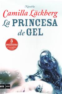 La princesa de gel, de Läckberg, Camilla | portada del libro