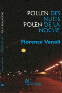 Pollen des nuits = Polen de la noche, de VANOLI, FLORENCE | portada del libro