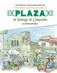 GUIA ILUSTRADA DE LA PLAZA DE SANTIAGO, de Sesar Ignacio | portada del libro