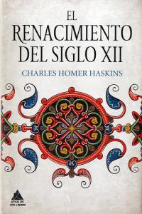 El renacimiento del siglo XII, de Haskins, Charles Homer | portada del libro