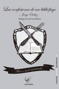 Las confesiones de un bibliófago, de ORDAZ GARGALLO, JORGE | portada del libro