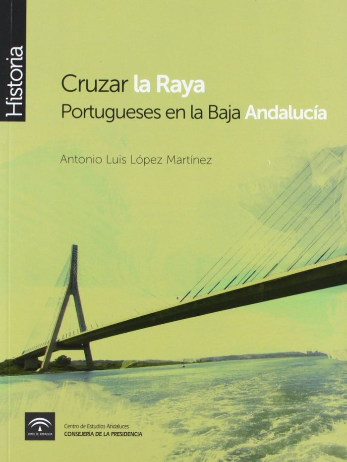 Cruzar la Raya, de López Martínez, Antonio Luis | portada del libro