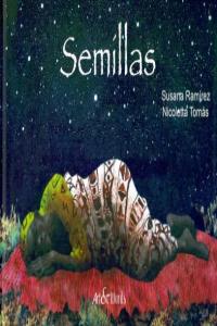 Semillas, de Ramírez, Susana | portada del libro