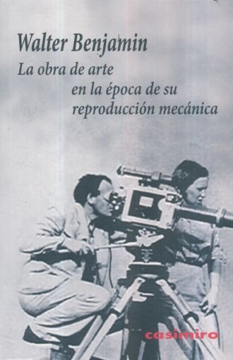 La obra de arte en la época de su reproducción mecánica, de WALTER BENJAMIN | portada del libro