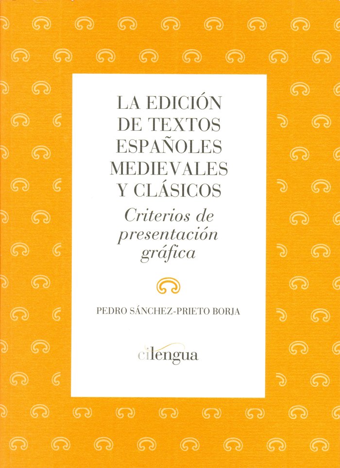 La edición de textos españoles medievales y clásicos., de Sánchez-Prieto Borja, Pedro | portada del libro