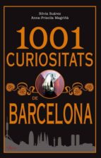 1001 curiositats de barcelona, de Silvia Suárez | portada del libro