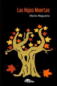 Las hojas muertas, de Regueira, Mario | portada del libro