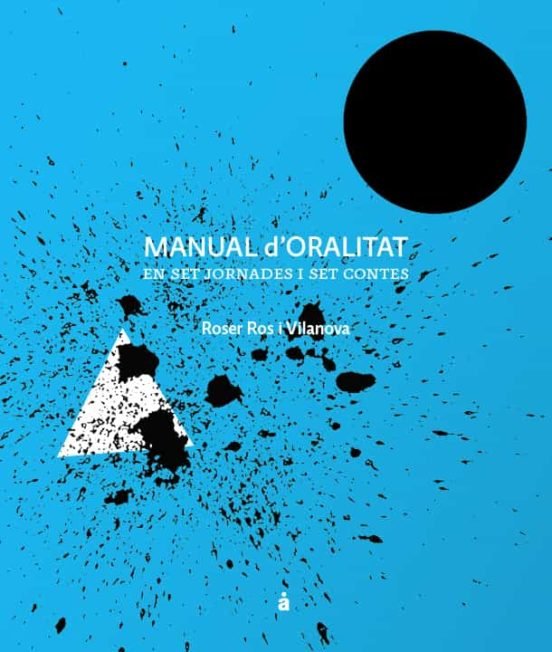 MANUAL D'ORALITAT, de ROSER ROS I VILANOVA | portada del libro