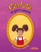 CARLOTA NO QUIERE PEINARSE, de Harkaitz Cano | portada del libro