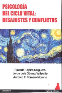 Psicología del ciclo vital: Desajustes y conflictos, de Tejeiro Salguero, Ricardo | portada del libro