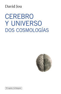 Cerebro y Universo, de Jou Mirabent, David | portada del libro