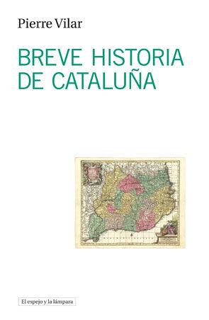 Breve historia de Cataluña, de Vilar, Pierre | portada del libro