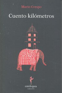 Cuento kilómetros, de Crespo, Mario | portada del libro