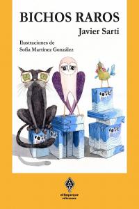 Bichos raros, de JAVIER SARTI | portada del libro