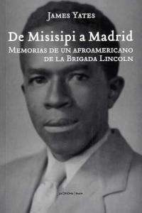De Misisipi a Madrid, de James Yates | portada del libro